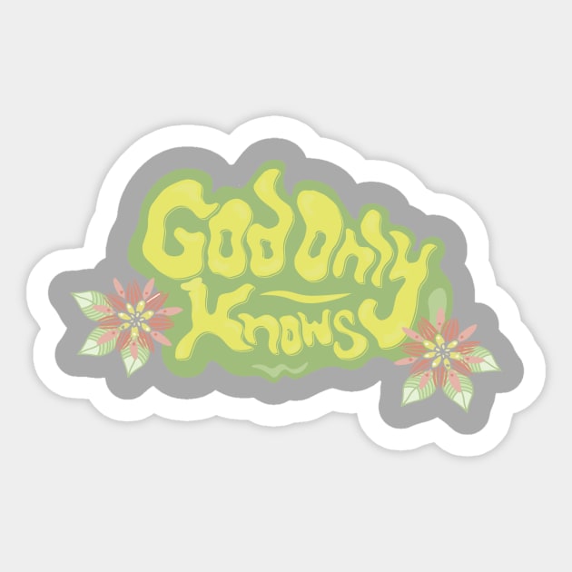 God Only Knows Sticker by vitorsegato